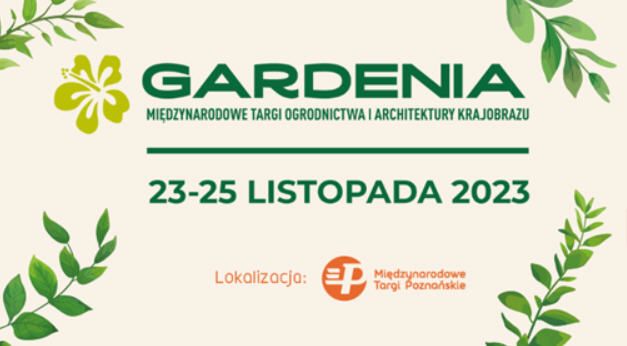 Targi Gardenia 2023 w Poznaniu.