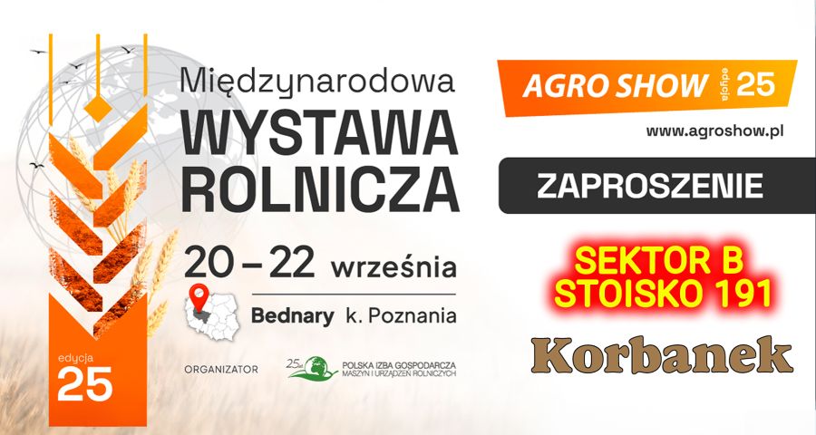 Zaproszenie na Targi AgroShow w Bednarach k.Poznania w dnia 20-22 września 2024
