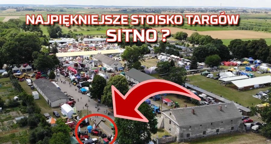 Targi rolnicze z lotu ptaka w miejscowości Sitno 2019 wystawa maszyn rolniczych, traktorów, kombajnów z Korbanek na stoisku