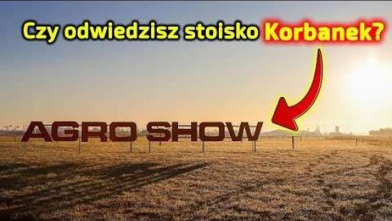 Embedded thumbnail for Zapraszam Ciebie na nasze stoisko podczas targów AGROSHOW 24 do 26.09.2021 BEDNARY