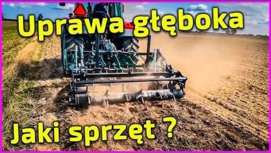 Embedded thumbnail for Uprawa bezpłużna głęboka-Spulchniacz, Głębosz, Pług Dłutowy-Który wariant Ciebie przekonuje?