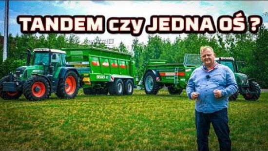 Embedded thumbnail for Co LEPSZE-TANDEM (2 osie) czy JEDNA OŚ przy rozrzutniku obornika ?bezcenny nawóz organiczny