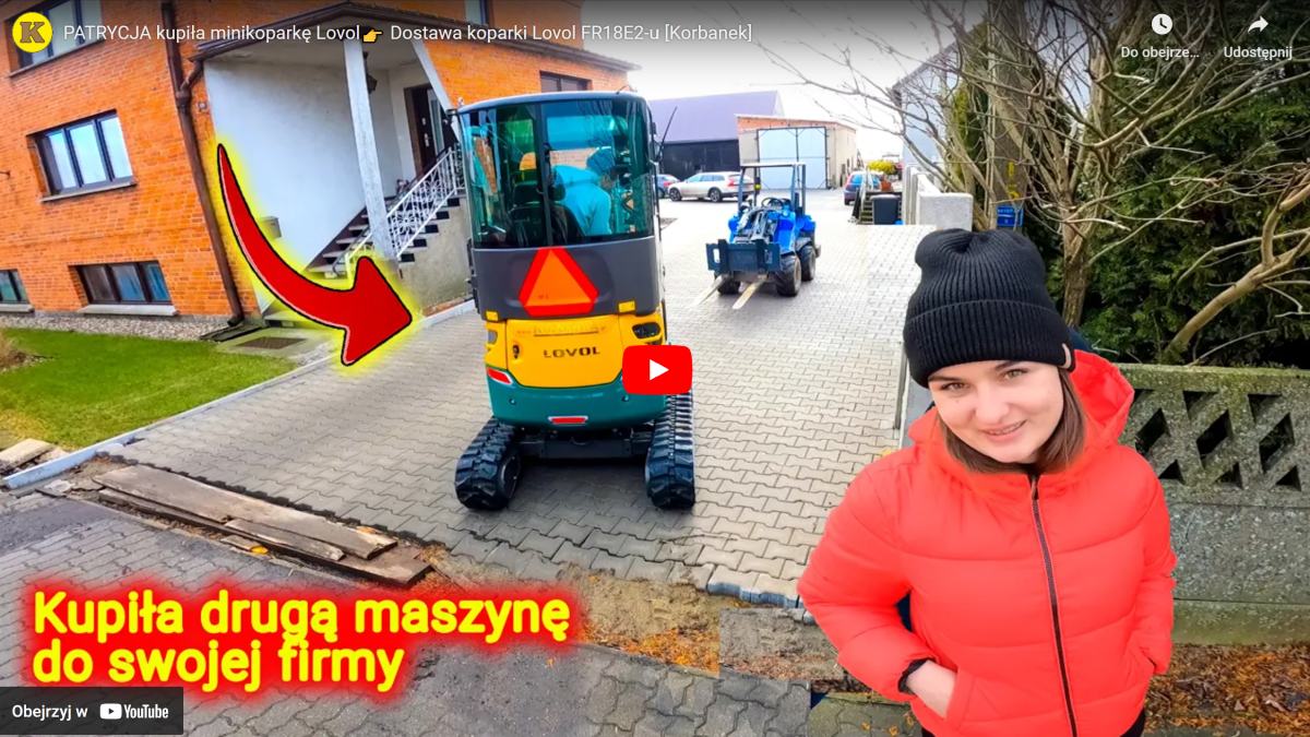Patrycja kupiła koparkę Lovol